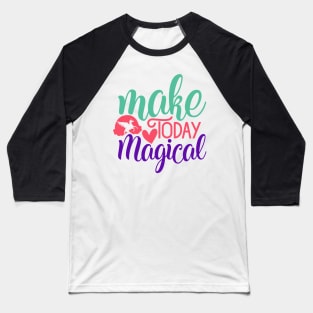 Inspirational Design for a Magical Lifestyle Baseball T-Shirt